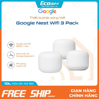 Google Nest Wifi thế hệ mới 3 Pack 1 Router và 2 Point tích hợp trợ lý ảo Google Assistant hàng nguyên seal US