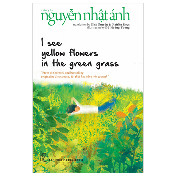 Sách - I See Yellow Flowers In The Green Grass (Tái Bản 2023) - Nguyễn Nhật Ánh