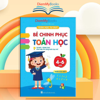 Sách Mầm Non- Bé Chinh Phục Toán Học Tư Duy- Sáng Tạo ( Phiên Bản Mới) 100 Trang