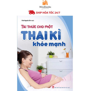 Sách- tri thức cho một thai kì khỏe mạnh