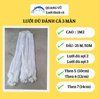 Lưới dù đánh cá 3 màn cao 1m2 dài 25m, 50m then 4, then 5, then 6, then 7 sợi 2, sợi 3 bắt cá vừa đến 6 kg ở sông hồ ao
