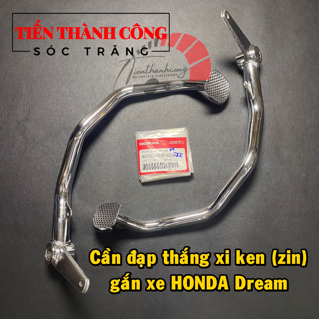 Cần đạp thắng HONDA (zin) Xi Ken gắn xe Dream II, Super Dream (Dùng được chung cho Dream Thái) (Mã: 46500-GN5-920)