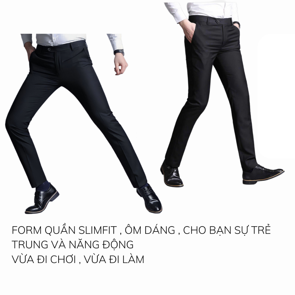 Quần Tây Nam Cao Cấp Quần Âu Nam Slimfit ôm nhẹ chất liệu cotton chính phẫm