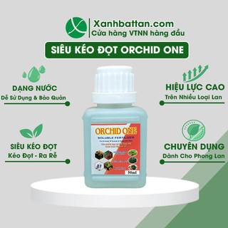 Siêu kéo đọt - Kích rễ cho lan Orchid One 50 ml