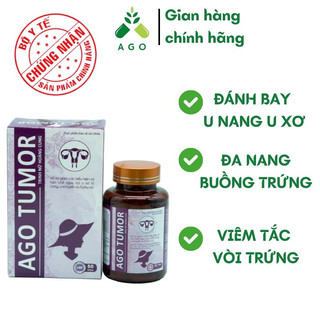 Ago Tumor - hỗ trợ điều trị lạc nội mạc tử cung, u xơ tử cung, u nang buồng trứng, u tuyến vú lành tính u xơ