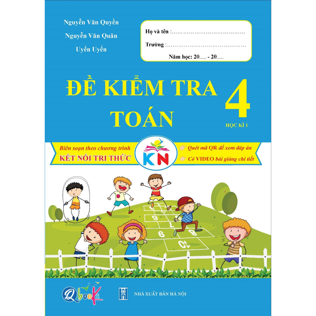 Sách - Đề Kiểm Tra Toán Lớp 4 - học kì 1 - Kết nối tri thức với cuộc sống (1 quyển) Sanbooks