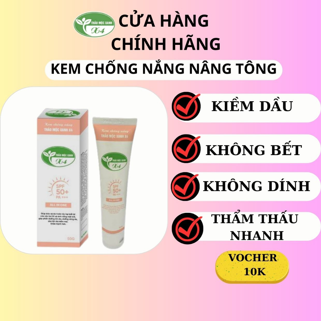 Kem chống nắng nâng tông thảo mộc xanh X4 Tinh chất chống nắng- thấm nhanh không bết dính 50gr SPF50+PA+++