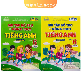  Sách - Bài tập bổ trợ và nâng cao Tiếng Anh 6  Global success - Kết nối tri thức với cuộc sống  