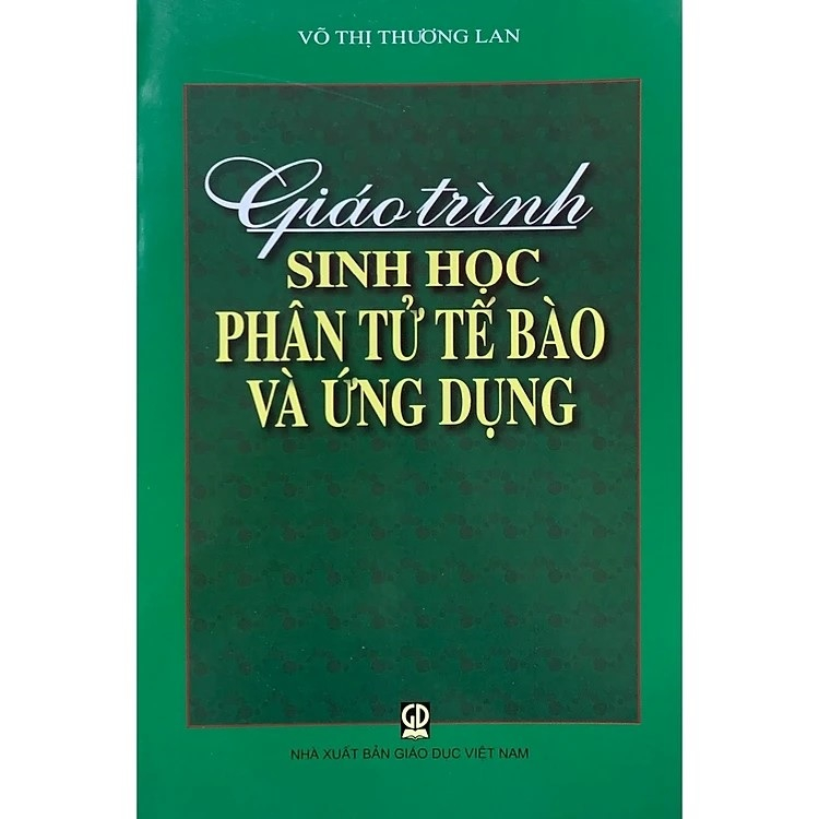 Sách - Giáo Trình Sinh Học Phân Tử Tế Bào Và Ứng Dụng