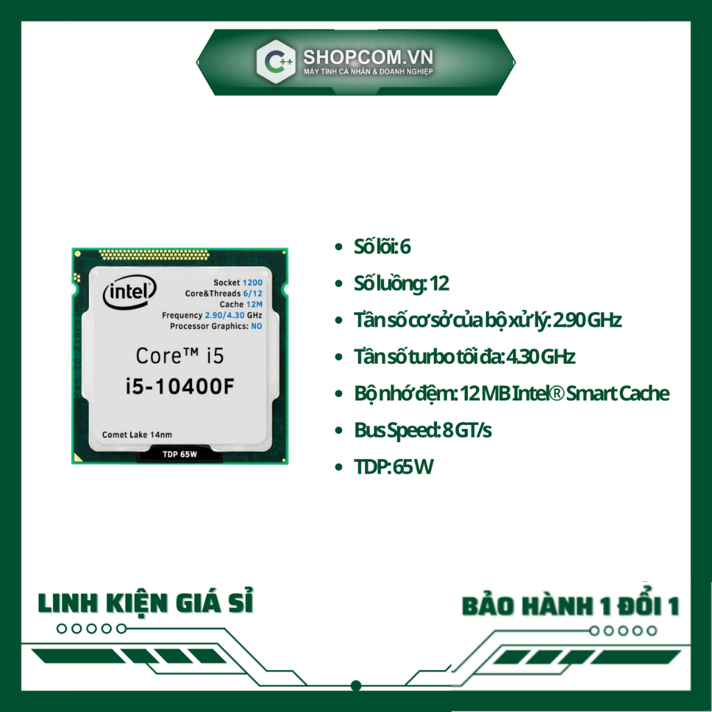 [BH 12 THÁNG 1 ĐỔI 1] CPU Intel Core i5 10400F - 12100 - 12400F - 13400F - 11400 - 11400F linh kiện chính hãng Shopcom