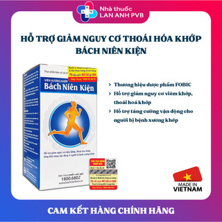 BÁCH NIÊN KIỆN - Giúp giảm viêm khớp, thoái hóa khớp, tăng khả năng vận động ở người bị bệnh xương khớp.