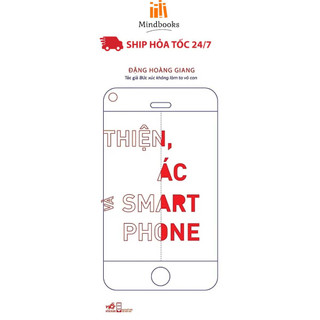 Sách - Thiện, ác và Smartphone