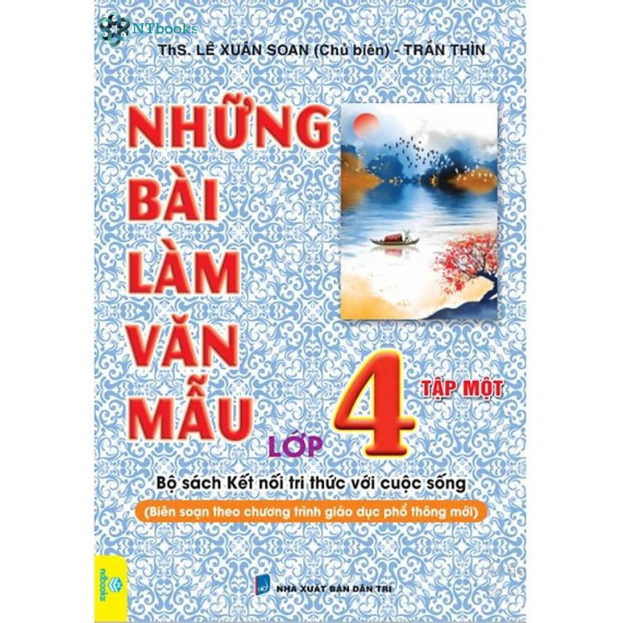 Sách Những Bài Làm Văn Mẫu Lớp 4 Tập 1 - Kết Nối Tri Thức (Biên soạn theo chương trình mới)