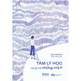 Sách - Tâm Lý Học Nói Gì Về Những Mã F