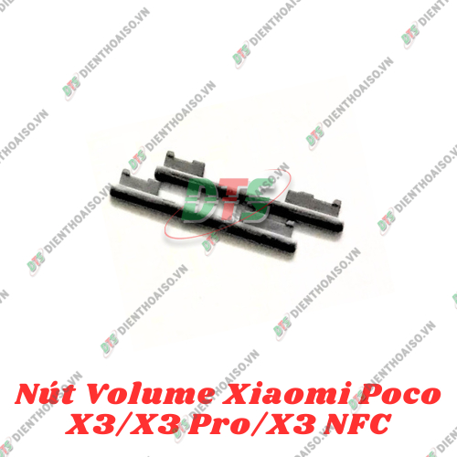 Nút bấm lớn nhỏ bên ngoài vỏ máy Xiaomi Poco X3 / Poco X3 pro / Poco X3 NFC