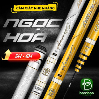  Cần Câu Tay Đơn Đài Câu Cá Tổng Hợp Bamboo Ngọc Hoa Độ Cứng 5H - 6H Chât Liệu Carbon Cao Cấp 