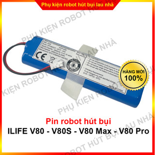 Pin robot hút bụi ILIFE V80, V80S, V80 Pro, V80 Max -  Bảo hành 3 tháng (Lỗi 1 đổi 1)