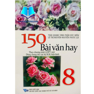 Sách - Tuyển Tập 150 Bài Văn Hay Lớp 8