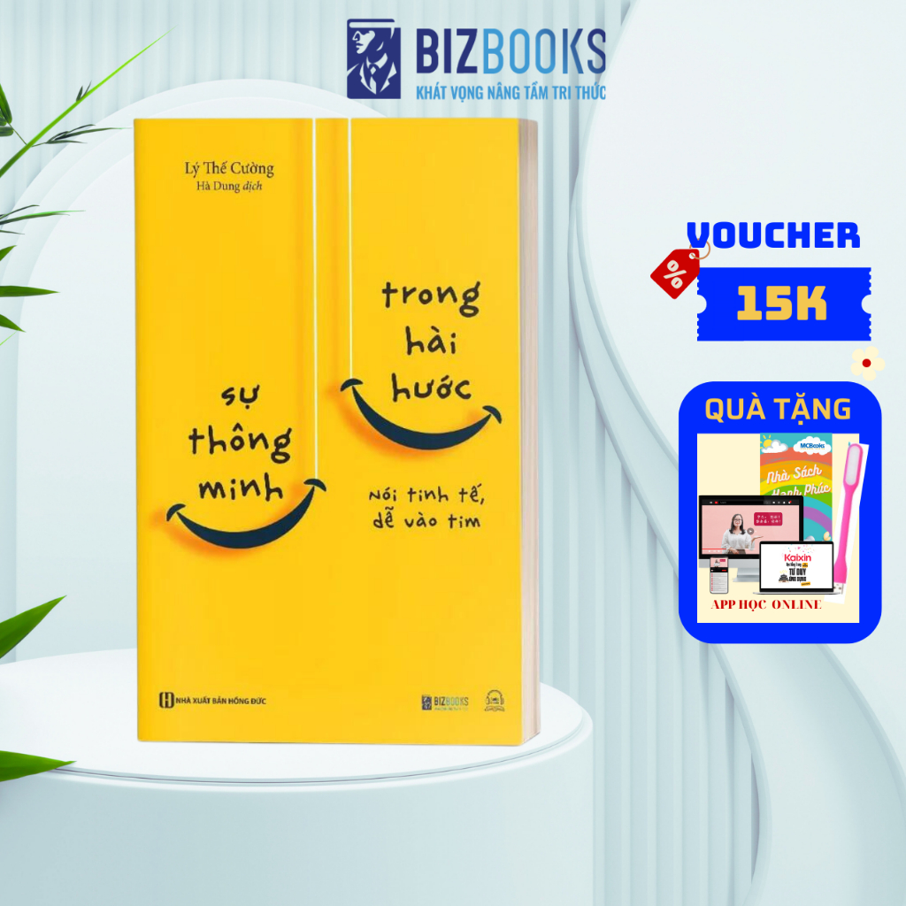 Sự Thông Minh Trong Hài Hước - Nói Tinh Tế, Dễ Vào Tim - Sách Kỹ Năng Giao Tiếp Để Thành Công