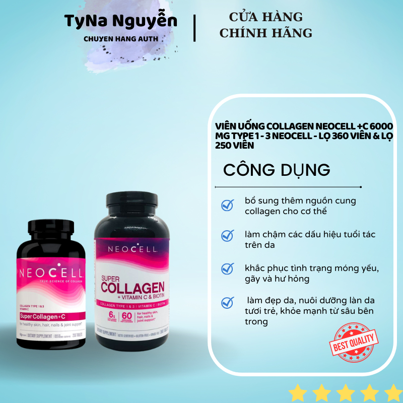 Viên Uống Collagen Neocell +C 6000 Mg type 1 - 3 Neocell - Lọ 360 viên & lọ 250 viên