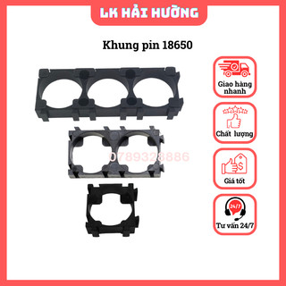 Khung đế cố định pin 18650 các loại