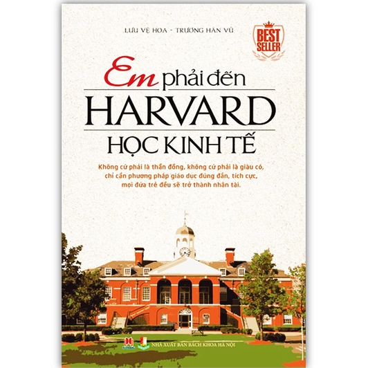 Sách - Em Phải Đến Harvard Học Kinh Tế