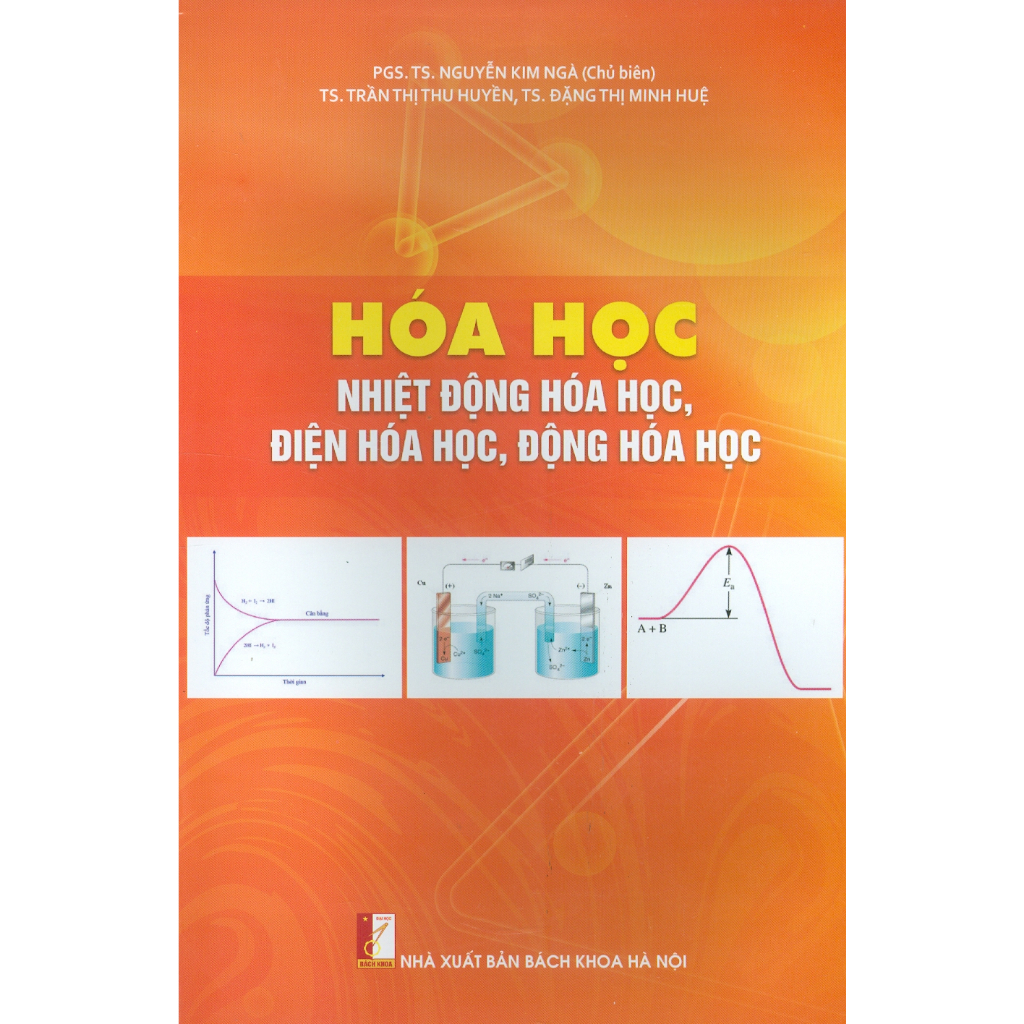 Sách - Hóa Học – Nhiệt Động Hóa Học, Điện Hóa Học, Động Hóa Học