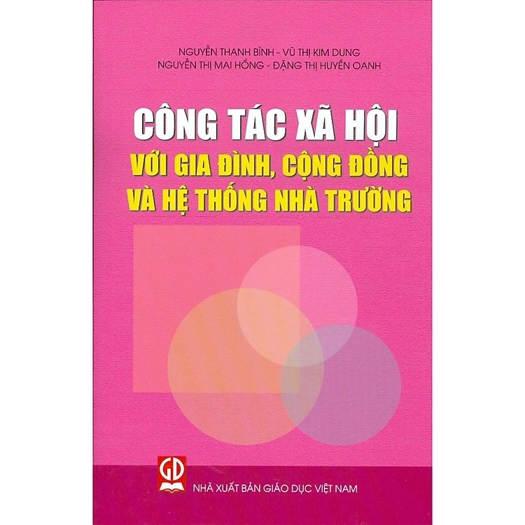Sách - Công Tác Xã Hội Với Gia Đình, Cộng Đồng Và Hệ Thống Nhà Trường