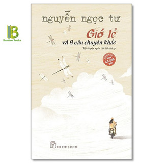 Sách - gió lẻ và 9 câu chuyện khác - nguyễn ngọc tư - nxb trẻ