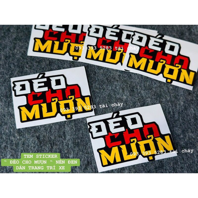 TEM STICKER " ĐEO  CHO MƯỢN " NỀN ĐEN DÁN TRANG TRÍ XE