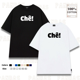 Áo thun unisex nam nữ in chữ CHÊ, áo phông cotton chất mềm mịn PANDAS
