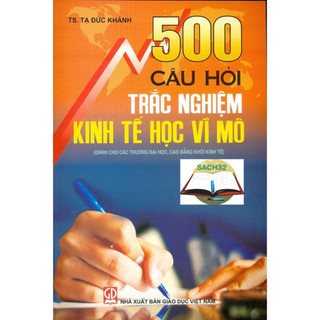 Sách - 500 câu hỏi trắc nghiệm kinh tế học vĩ mô