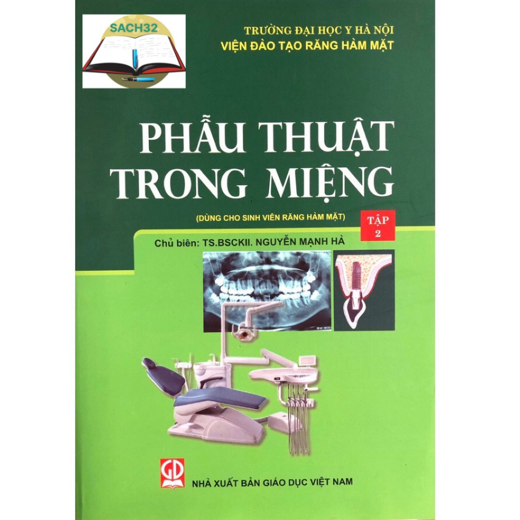 Sách - Phẫu Thuật Trong Miệng - Tập 2 (Dùng Cho Sinh Viên Chuyên Khoa Răng Hàm Mặt)