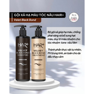 Bộ gội xả giữ màu tóc nhuộm nâu hair+ velevet black bond