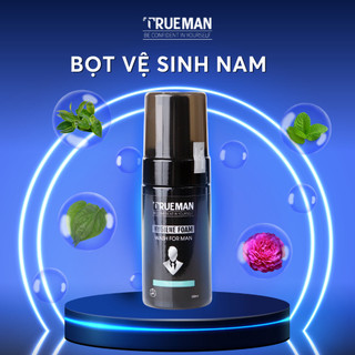 Bọt Vệ Sinh Nam Trueman Hygiene Foam Wash For Man True Care Làm Sạch Khử Mùi Hiệu Quả Hương Thơm Tự Nhiên An Toàn 100ml