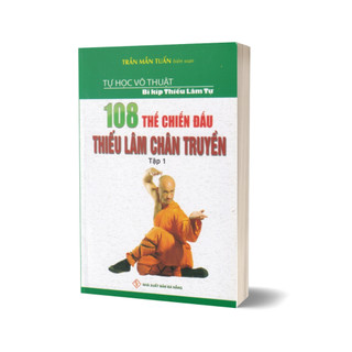 Sách - 108 thế chiến đấu thiếu lâm chân truyền - tập 1