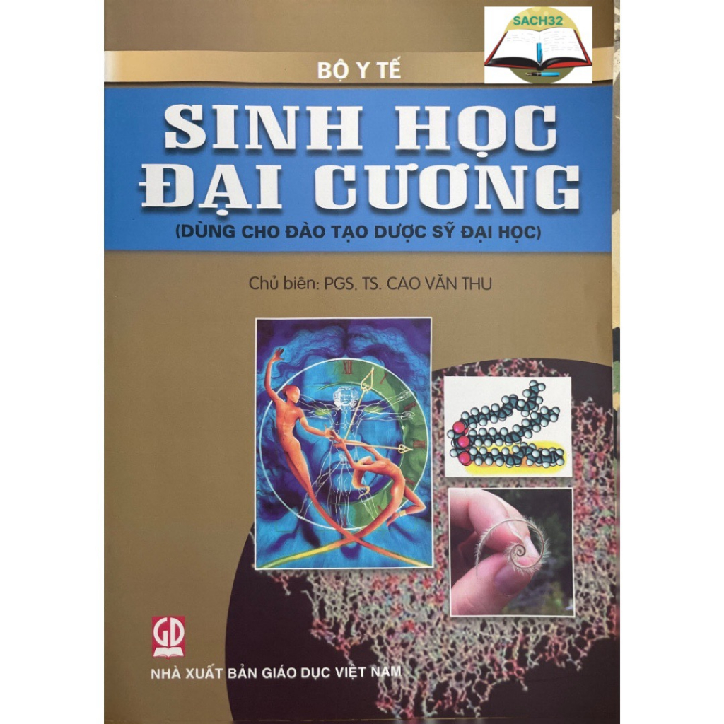 Sách - Sinh Học Đại Cương ( Dùng Cho Đào Tạo Dược Sỹ Đại Học)