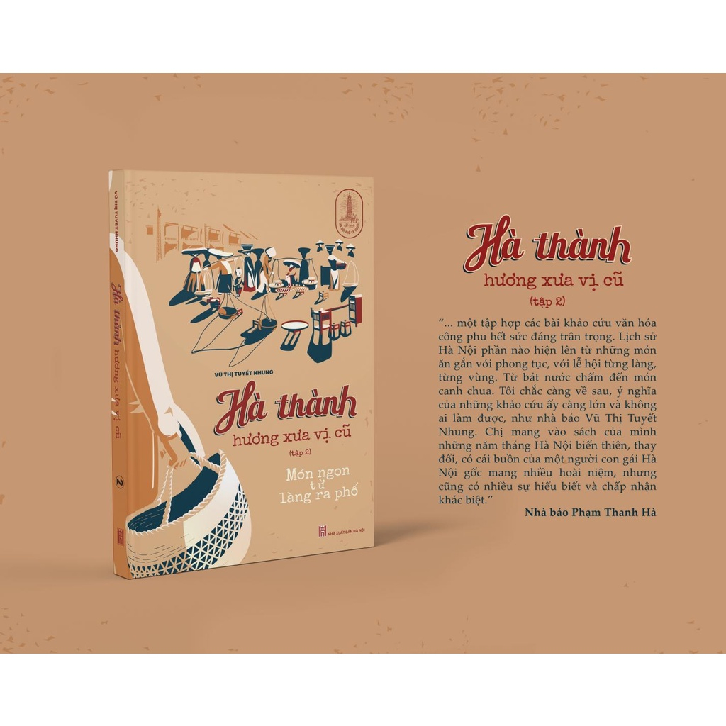 Sách Tri Thức Trẻ: Hà Thành Hương Xưa Vị Cũ Tập 02 - Món Ngon Từ Làng Ra Phố