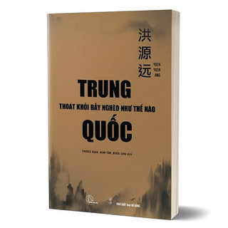 Sách Trung Quốc Thoát Khỏi Bẫy Nghèo Như Thế Nào