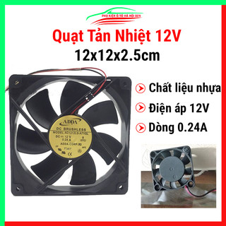 Quạt Tản Nhiệt 12V kích thước 12x12x2.5cm 0.24A