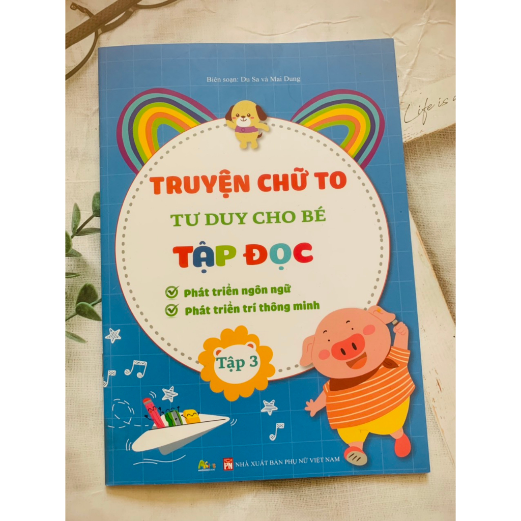 Sách - Truyện Chữ To Tư Duy Cho Bé Tập Đọc - Tập 3