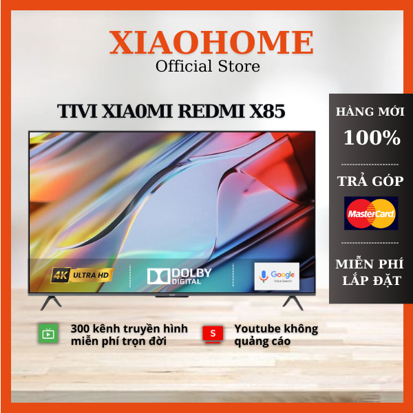 Tivi Xiaomi REDMI X85 2022 Series - 85inches Chính Hãng 100% Xiaomitv.vn