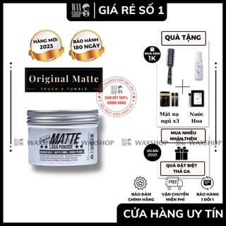 Sáp Vuốt Tóc Original Matte - Tough & Tumble - Hàng Chính Hãng - Bảo Hành 180 Ngày - Kèm Quà Tặng - Waxshop