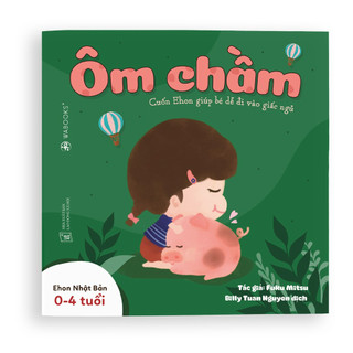 Sách ehon - ôm chầm - dành cho trẻ từ 0-4 tuổi