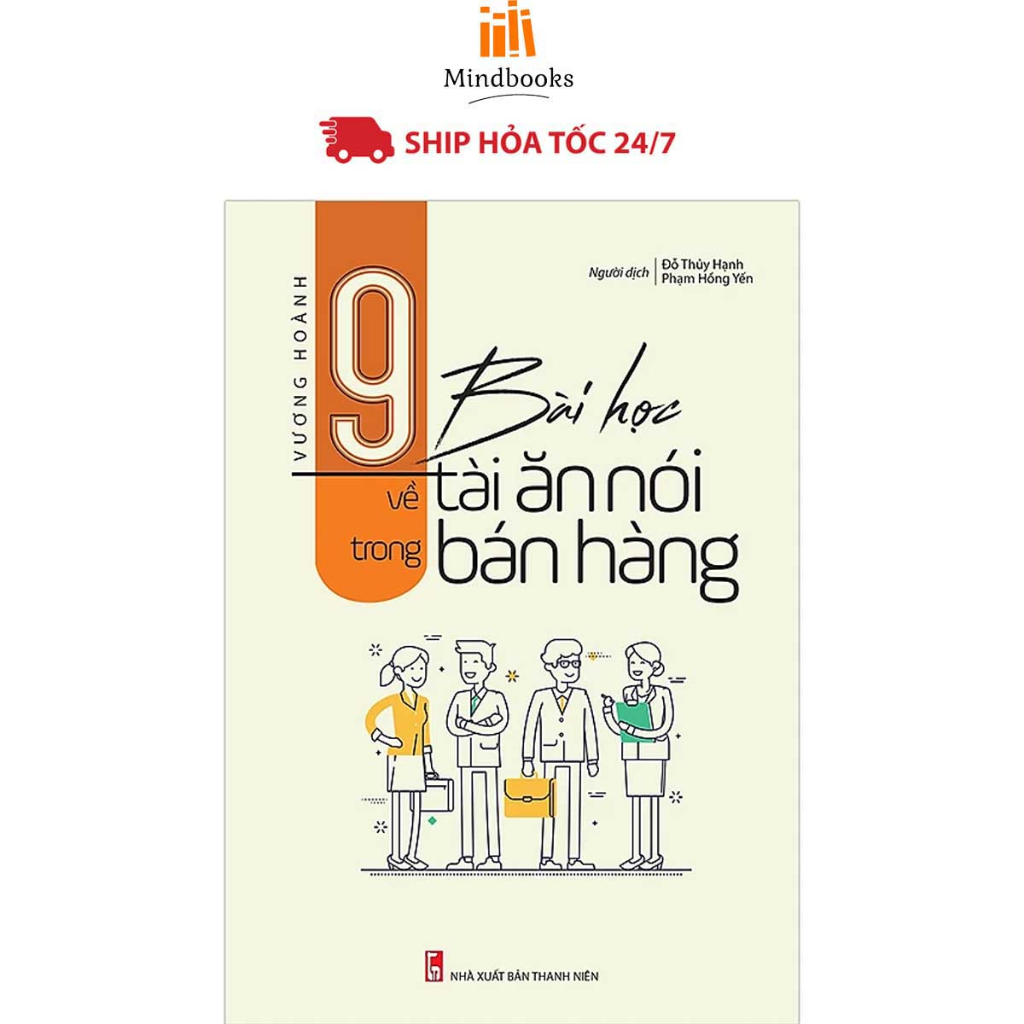 Sách- 9 Bài Học Về Tài Ăn Nói Trong Bán Hàng (Minhlongbooks)
