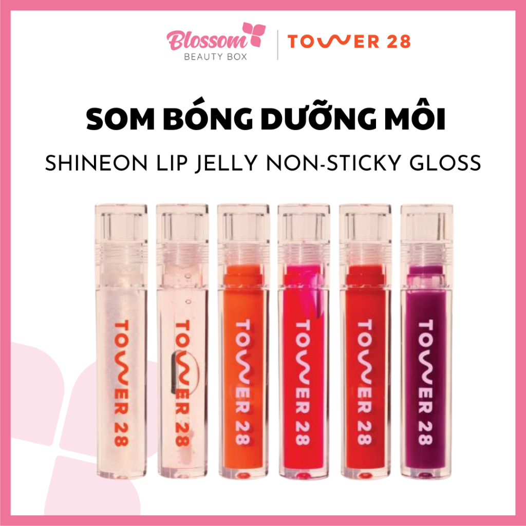 Son bóng dưỡng môi Tower 28 ShineOn Lip Jelly Non-Sticky Gloss 3.9ml