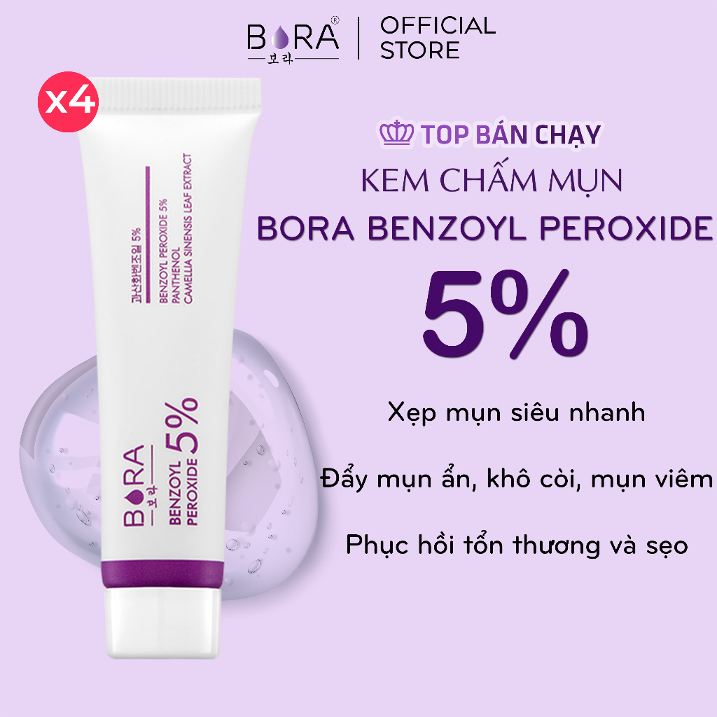 COMBO 4 Kem Chấm Mụn BORA BENZOYL PEROXIDE 5% Tẩy Tế Bào Chết Nhanh Chóng Làm Lành Vết Sẹo Tuýp 15g