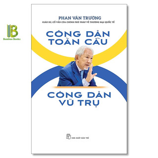 Sách - công dân toàn cầu - công dân vũ trụ - gs. phan văn trường - nxb trẻ