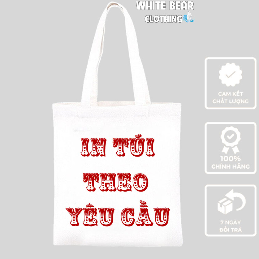 Túi tote canvas in theo yêu cầu WHITE BEAR CLOTHING