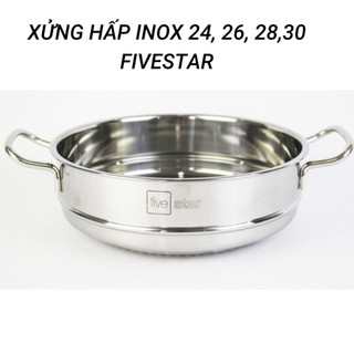 Xửng hấp fivestar, thân xửng hấp inox size 24/26/28/30. inox 430 dày dặn, chắc chắn. bảo hành 5 năm